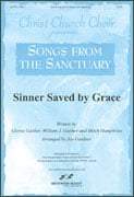 Sinner Saved by Grace SATB choral sheet music cover